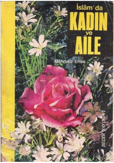 İslamda Kadın Ve Aile - Mehmet Emre