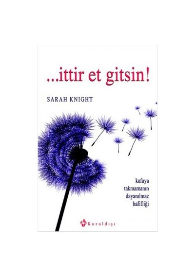 İttir Et Gitsin! - Sarah Knight - Kuraldışı Yayınları