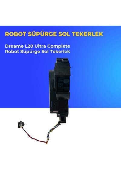 Dreame L20 Ultra Complete Robot Süpürge Sol Tekerlek