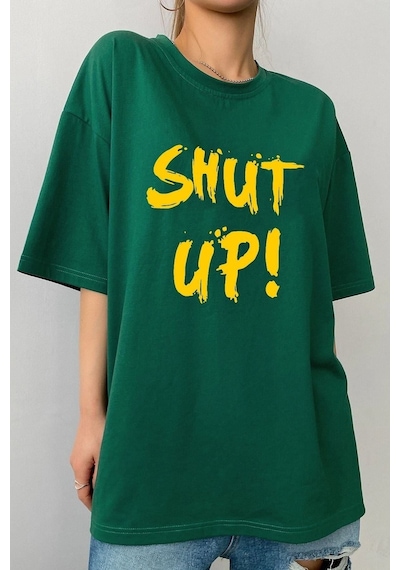 Unisex Shut Up Baskılı Tasarım T-shirt Yeşil