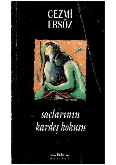 Saçlarının Kardeş Kokusu - Cezmi Ersöz 1.baskı