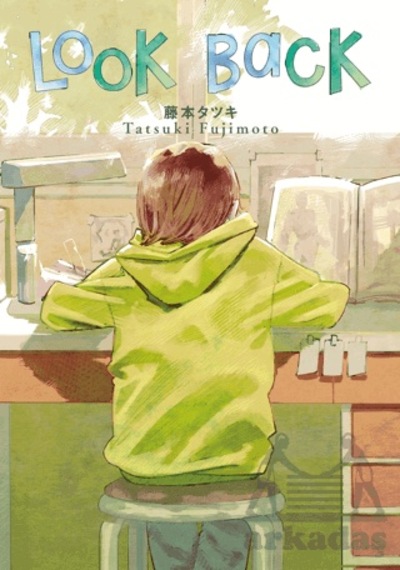 Look Back Gerekli Şeyler Yayıncılık Tatsuki Fujimoto