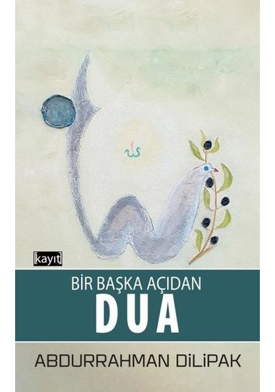 Bir Başka Açıdan Dua - Abdurrahman Dilipak - Kayıt