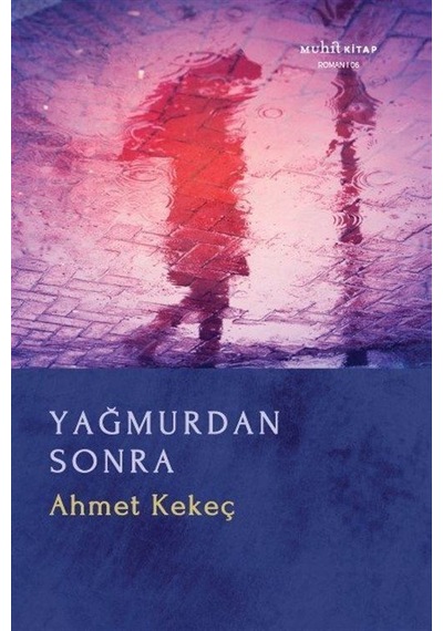 Yağmurdan Sonra / Ahmet Kekeç