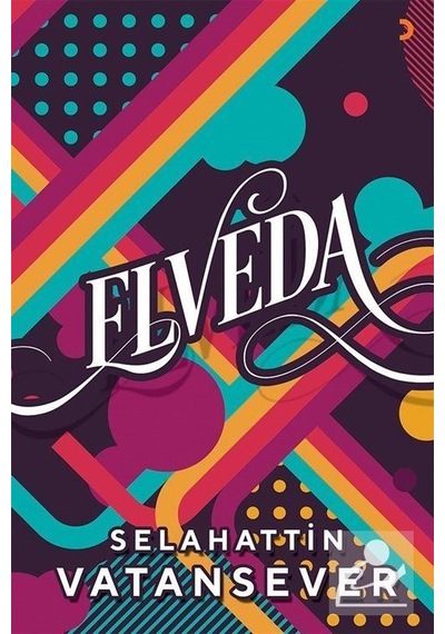 Elveda / Selahattin Vatansever