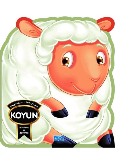 Hayvanları Tanıyalım - Koyun - Boyama & Aktivite- Parıltı Yayınları