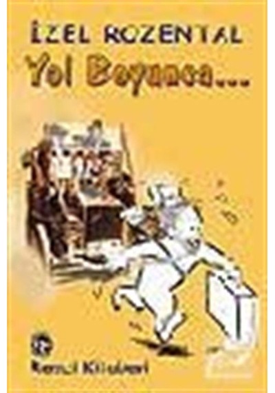 Yol Boyunca... - İzel Rozental - Remzi Kitabevi