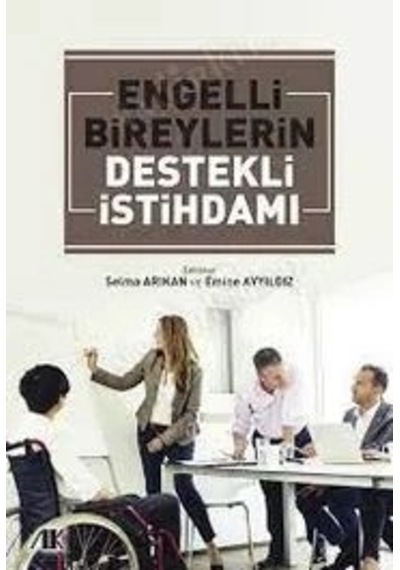 Engelli Bireylerin Destekli İstihdamı