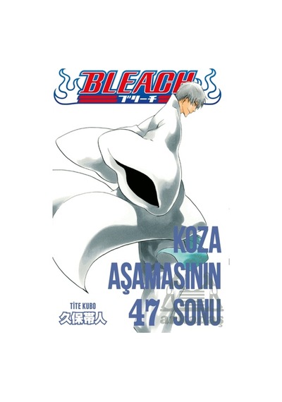 Bleach 47. Cilt Gerekli Şeyler Yayıncılık