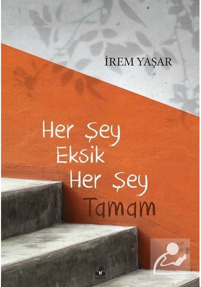 Mercankitap Her Şey Eksik Her Şey Tamam / Irem Yaşar