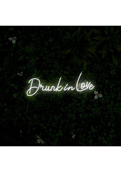 Drunk İn Love Yazılı Neon Tabela Beyaz