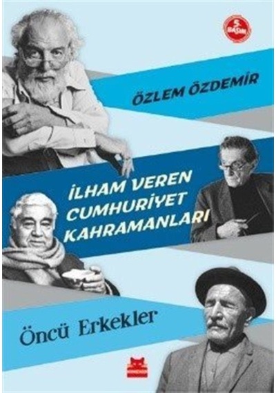 Ilham Veren Cumhuriyet Kahramanları / Özlem Özdemir 9786052984666