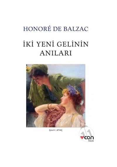 İki Yeni Gelinin Anıları - Beyaz Kapak - Honore de Balzac - Can Yayınları