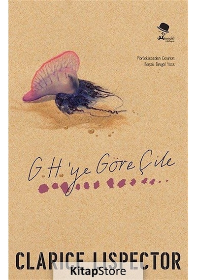 G.H.ye Göre Çile - Clarice Lispector - Monokl
