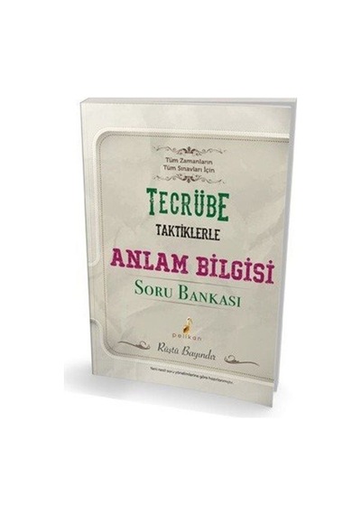 Tecrübe Taktiklerle Anlam Bilgisi Soru Bankası / Rüştü Bayındır