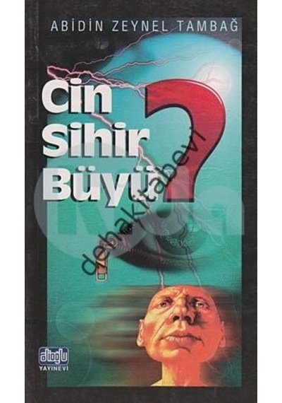 Cin Sihir Büyü - Abidin Zeynel Tambağ - Alioğlu Yayınevi