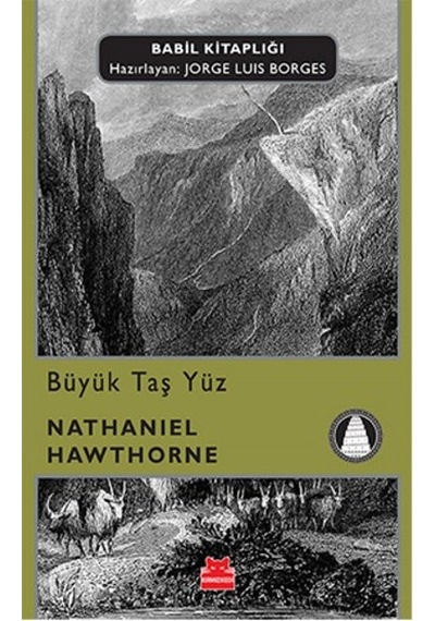 Büyük Taş Yüz - Babil Kitaplığı - 12 - Nathaniel Hawthorne - Kırmızı Kedi