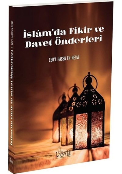 İslam'da Fikir ve Davet Önderleri  - Ebu'l Hasen en - Nedevi  - Risale Yayınları