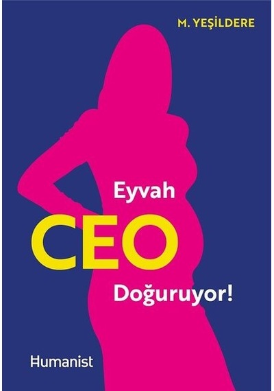 Eyvah Ceo Doğuruyor!