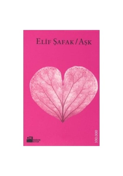 Aşk - Elif Şafak'tan Karton Kapak Duygusal Roman
