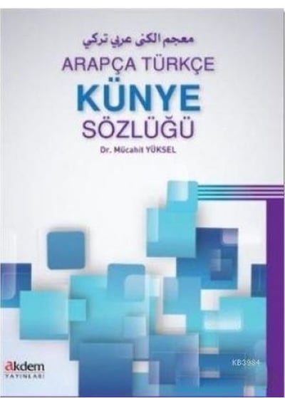 Arapça Türkçe Künye Sözlüğü