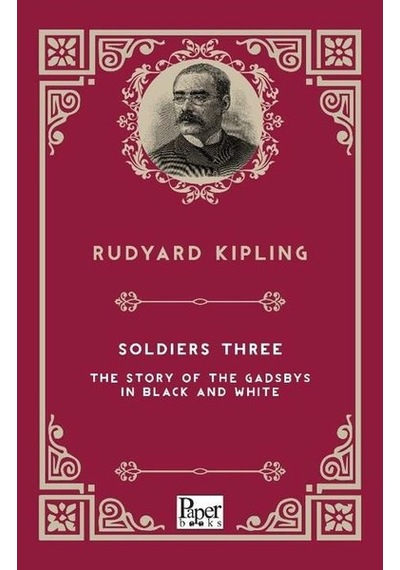 Soldiers Three The Story Of The Gadsbys in Black A  - Joseph Rudyard Kipling  - Paper Books