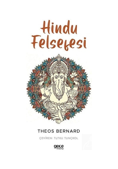 Hindu Felsefesi - Theos Bernard - Gece Kitaplığı