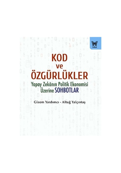Kod Ve Özgürlükler / Altuğ Yalçıntaş