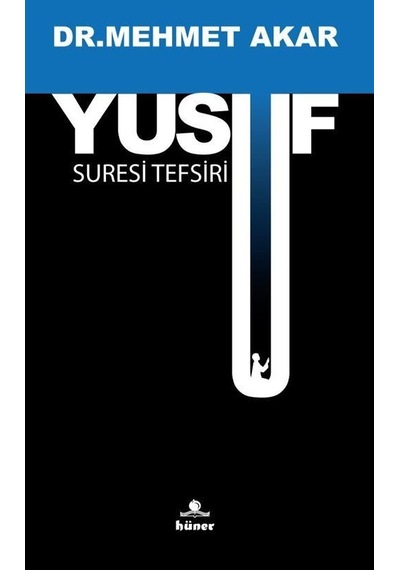 Yusuf Suresi Tefsiri / Dr. Mehmet Akar