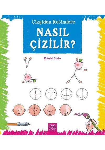 Çizgiden Resimlere - Nasıl Çizilir? - Rosa M. Curto - 1001 Çiçek