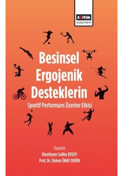 Besinsel Ergojenik Desteklerin Sportif Performans Üzerine Etkisi
