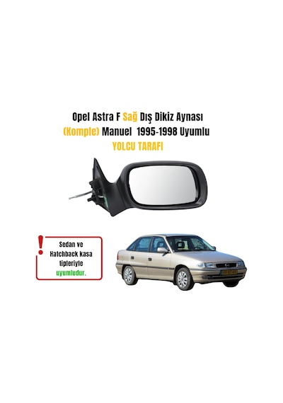Opel Astra F Sağ Dış Dikiz Aynası Manuel Komple 1995-1998 Uyumlu Yolcu Tarafı