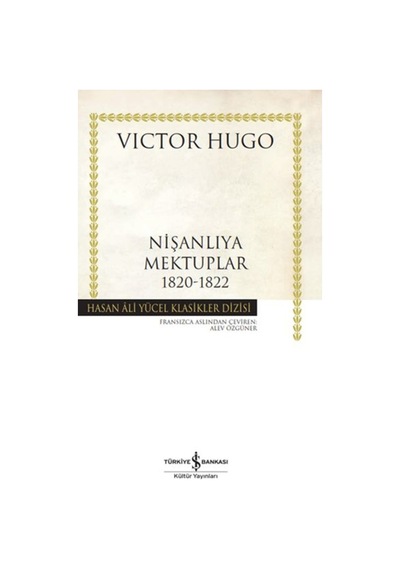 Nişanlıya Mektuplar 1820-1822 - Hasan Ali Yücel Klasikleri