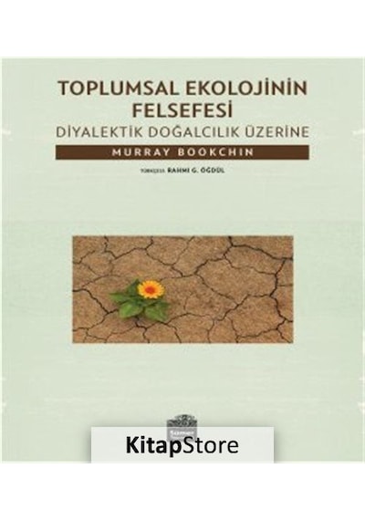 Toplumsal Ekolojinin Felsefesi / Murray Bookchin