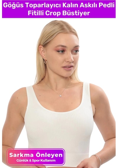 Fantazer Premium Göğüs Toparlayıcı Sarkma Önleyen Spor Günlük Kalın Askılı Pedli Fitilli Crop Büstiyer Beyaz