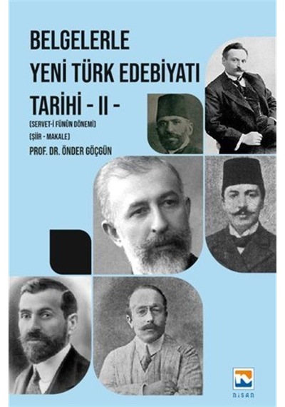 Belgelerle Yeni Türk Edebiyatı Tarihi - II Servet-i Fünun Döne...