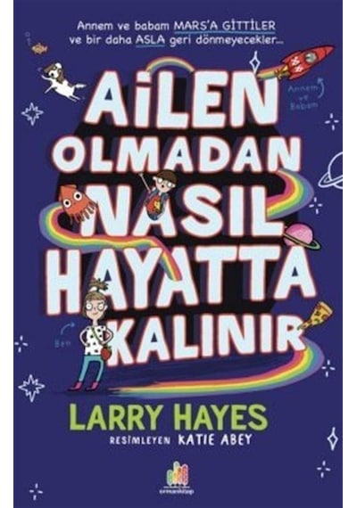 Ailen Olmadan Nasıl Hayatta Kalınır - Larry Hayes - Orman Kitap