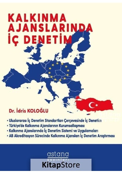 Kalkınma Ajanslarında İç Detim - İdris Koloğlu - Astana Yayınları