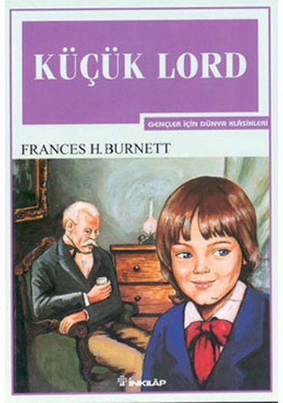 Küçük Lord-Gençler İçin - Frances Hodgson Burnett - İnkılap Kitabevi