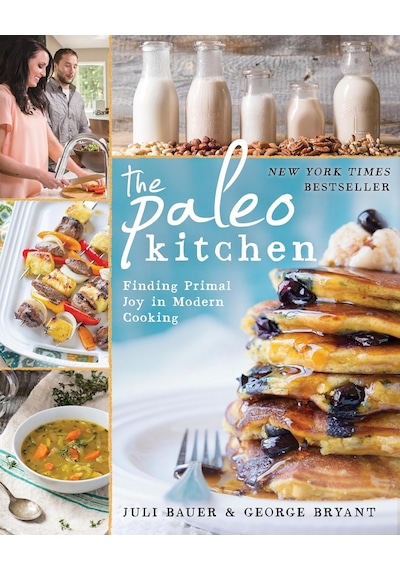 The Paleo Kitchen: Finding Primal Joy İn Modern Cooking