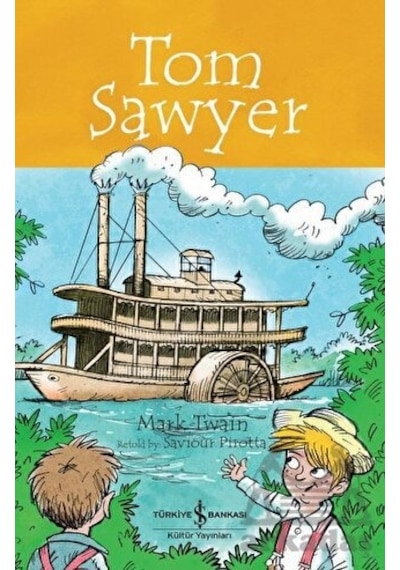 Tom Sawyer - Children's Classic - Mark Twain - İş Bankası Kültür Yayınları