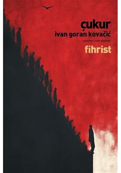 Çukur / Ivan Goran Kovacic