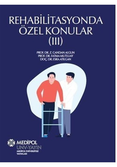 Rehabilitasyonda Özel Konular - 3 - Esra Atılgan - Medipol Unv