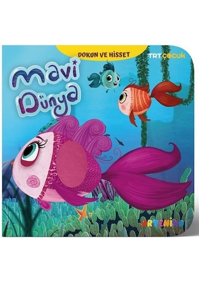 Mavi Dünya - Trt Çocuk Dokun Ve Hisset Kitap