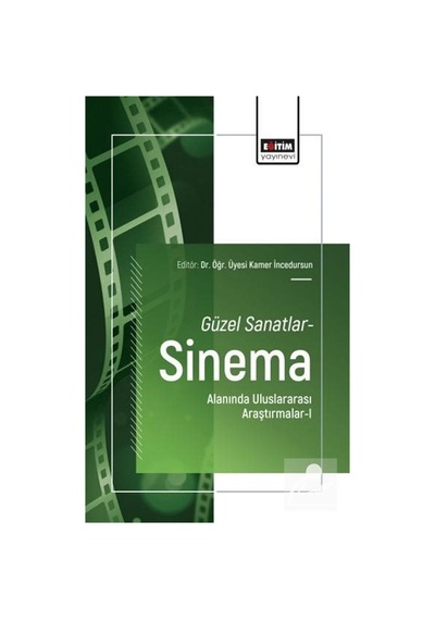 Güzel Sanatlar-sinema Alanında Uluslararası Araştırmalar-ı / K...