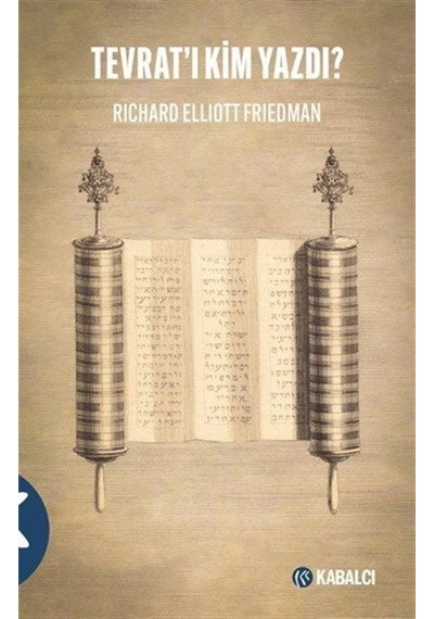 Tevrat'ı Kim Yazdı / Richard Elliott Friedman