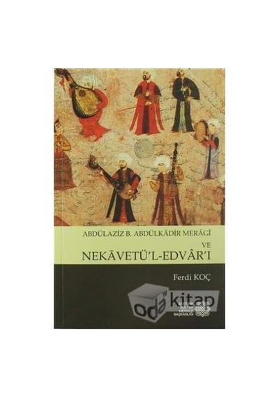 Abdülaziz B. Abdülkadir Meragi Ve Nekavetül Edvarı