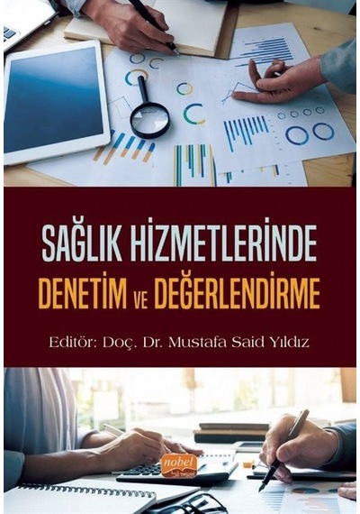 Sağlık Hizmetlerinde Denetim ve Değerlendirme- Nobel Bilimsel Eserler