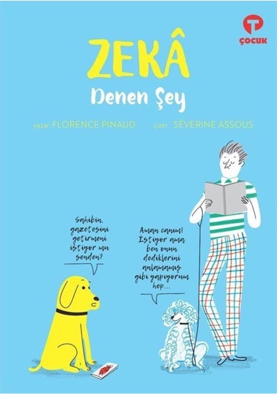 Zeka Denen Şey / Florence Pinaud