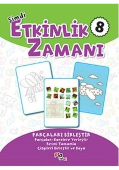 Şimdi Etkinlik Zamanı 8 : Parçaları Birleştir